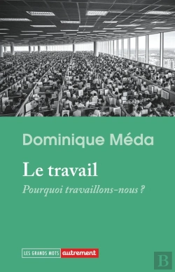 Bertrand.pt - Le Travail : Pourquoi Travaillons-Nous ?