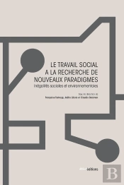 Le Travail Social À La Recherche De Nouveaux Paradigmes : Inégalités Sociales Et Environnementales
