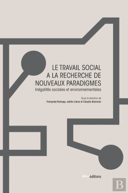 Bertrand.pt - Le Travail Social À La Recherche De Nouveaux Paradigmes : Inégalités Sociales Et Environnementales