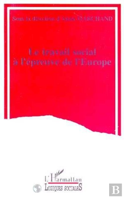 Bertrand.pt - Le Travail Social A L'Épreuve De L'Europe