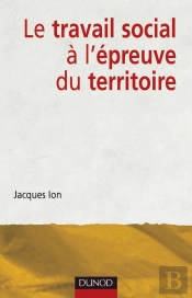 Le Travail Social À L'Épreuve Du Territoire