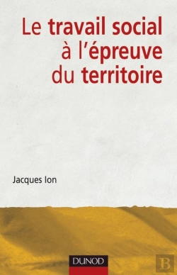 Bertrand.pt - Le Travail Social À L'Épreuve Du Territoire