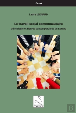 Bertrand.pt - Le Travail Social Communautaire : Généalogie Et Figures Contemporaines En Europe