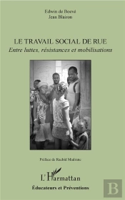 Le Travail Social De Rue ; Entre Luttes, Résistances Et Mobilisations