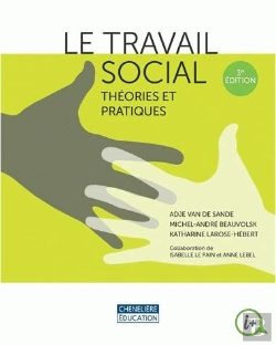 Bertrand.pt - Le Travail Social ; Théories Et Pratiques (3e Édition)