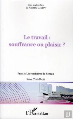 Bertrand.pt - Le Travail : Souffrance Ou Plaisir ?