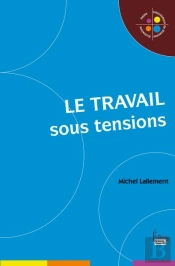 Le Travail Sous Tensions
