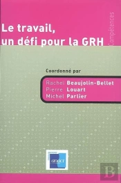 Le Travail, Un Défi Pour La Grh