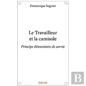 Le Travailleur Et La Camisole