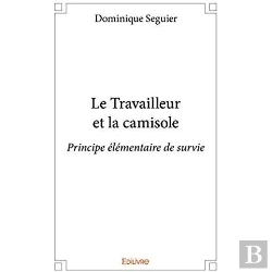 Bertrand.pt - Le Travailleur Et La Camisole