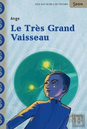 Le Très Grand Vaisseau