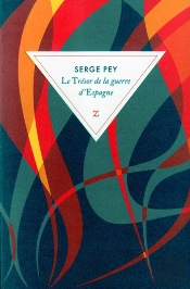 Le Tresor De La Guerre D'Espagne