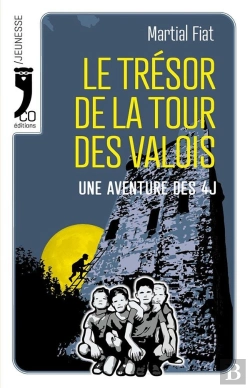 Bertrand.pt - Le Trésor De La Tour Des Valois : Une Aventure Des 4j