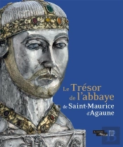 Le Tresor De L'Abbaye Saint-Maurice D'Agaune -Cat Exp