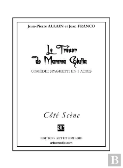Bertrand.pt - Le Trésor De Mamma Giulia ; Comédie Spaghetti En 5 Actes