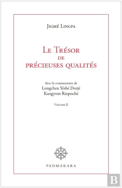 Bertrand.pt - Le Trésor De Précieuses Qualités - Volume Ii : Avec Le Commentaire De Longchen Yéshé Dorjé Kangyour Rinpoché