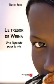 Le Trésor De Weima ; Une Légende Pour La Vie