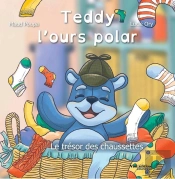 Le Trésor Des Chaussettes ( Teddy L'Ours Polar)