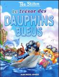 Le Tresor Des Dauphins Bleus N  23 (Ed. 2017)