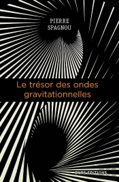 Le Trésor Des Ondes Gravitationnelles