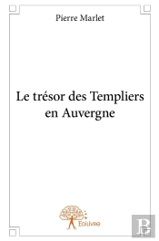 Le Trésor Des Templiers En Auvergne