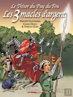 Bertrand.pt - Le Trésor Du Puy Du Fou Tome 2 : Les 3 Macles D'Argent