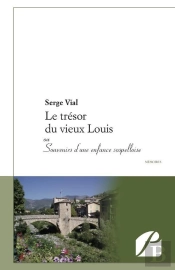 Le Trésor Du Vieux Louis ; Ou Souvenirs D'Une Enfance Sospelloise
