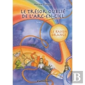 Le Trésor Oublié De L'Arc-En-Ciel T.2