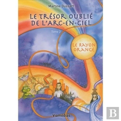 Bertrand.pt - Le Trésor Oublié De L'Arc-En-Ciel T.2