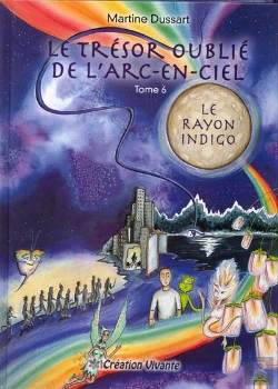 Bertrand.pt - Le Trésor Oublié De L'Arc-En-Ciel Tome 6 ; Le Rayon Indigo
