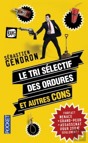 Le Tri Sélectif Des Ordures Et Autres Cons