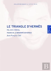 Le Triangle D'Hermes : Poe,Stein,Warhol