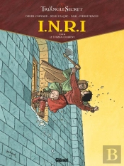 Le Triangle Secret - I.N.R.I Tome 3 : Le Tombeau D'Orient