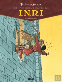 Bertrand.pt - Le Triangle Secret - I.N.R.I Tome 3 : Le Tombeau D'Orient