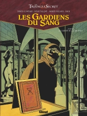 Le Triangle Secret - Les Gardiens Du Sang Tome 3 : Le Carnet De Cagliostro
