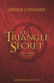 Le Triangle Secret ; Les Larmes Du Pape