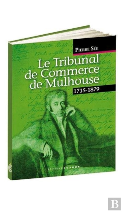 Bertrand.pt - Le Tribunal De Commerce De Mulhouse