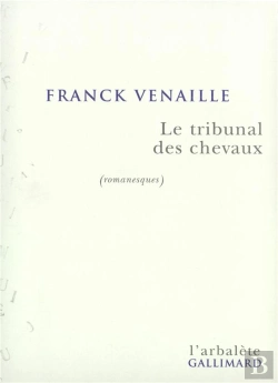 Bertrand.pt - Le Tribunal Des Chevaux ; Petits Romans
