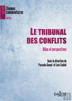 Bertrand.pt - Le Tribunal Des Conflits - Bilan Et Perspectives