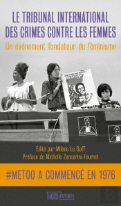 Le Tribunal International Des Crimes Contre Les Femmes : Un Événement Fondateur Du Féminisme