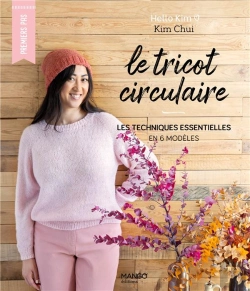 Bertrand.pt - Le Tricot Circulaire : Les Techniques Esentielles En 6 Modèles