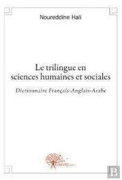 Bertrand.pt - Le Trilingue En Sciences Humaines Et Sociales Dictionnaire Francais-Anglais-Arabe