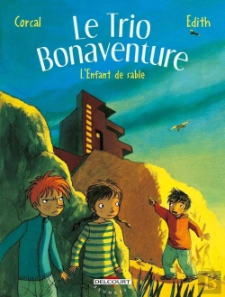 Bertrand.pt - Le Trio Bonaventure Tome 3 ; L'Enfant De Sable