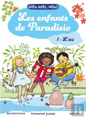 Le Trio De Paradisio Tome 1 : Et Le Chapelet Des Émotions, Joie, Peut Colère