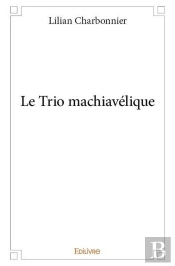 Le Trio Machiavelique