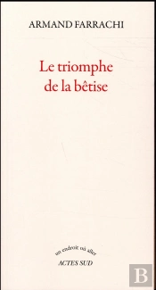 Le Triomphe De La Betise