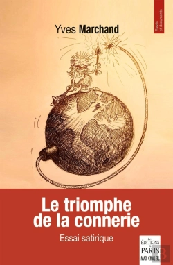 Bertrand.pt - Le Triomphe De La Connerie : Essai Satirique