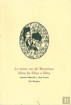 Bertrand.pt - Le Triste Cas De Monsieur Silva Da Silva E Silva