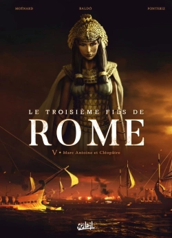 Bertrand.pt - Le Troisième Fils De Rome Tome 5 : Marc Antoine Et Cléopâtre