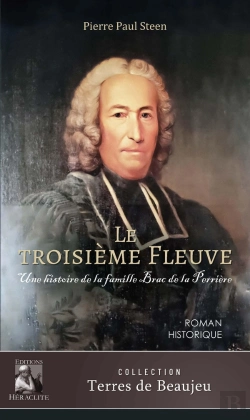 Bertrand.pt - Le Troisième Fleuve, Une Histoire De La Famille Brac De La Perrière